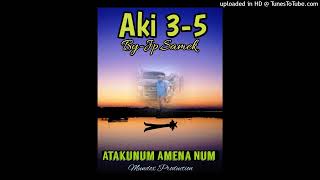 Aki 35 [upl. by Bourque737]