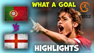 England v Portugal  U17 Euro Championship  Highlights 24052024 [upl. by Hudson760]