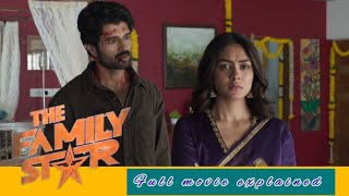 The Family Star full movie explained in Telugu  Vijay devarakonda  Mrunal Thakur thefamilystar [upl. by Fasto]