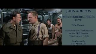 John Addison The Cockleshell Heroes 1955 Title Theme [upl. by Euphemia]