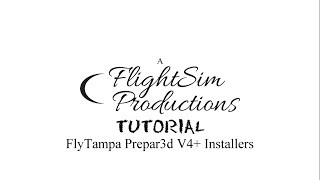 FlyTampas new installers for Prepar3d v4 [upl. by Cooperstein88]