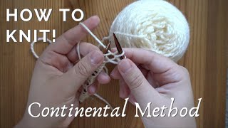 How to Knit Continental Style for Beginners [upl. by Ritch196]