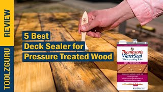 Best Deck Sealer for Pressure Treated Wood On 2024 [upl. by Alduino]