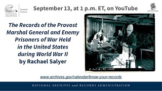 Provost Marshal General amp Enemy Prisoners of War Held in the US during World War II 2023 Sept 13 [upl. by Sexela]