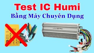 IC Humi 800W  1000W 48V60V Test gởi khách ở Bến Tre  SPXVN03508054085A [upl. by Truk]