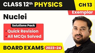 Class 12 Physics Chapter 13 NCERT Exemplar  Nuclei  Quick RevisionAll MCQs Solved [upl. by Giza985]