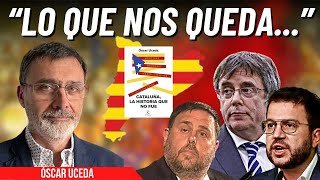 Óscar Uceda desvela el plan de los independentistas y lo que queda por ver “Por desgracia” [upl. by Akered]