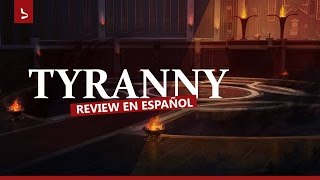 Tyranny Review en español [upl. by Wood918]