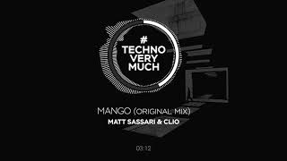 Matt Sassari amp Clio  Mango Original Mix [upl. by Luamaj]