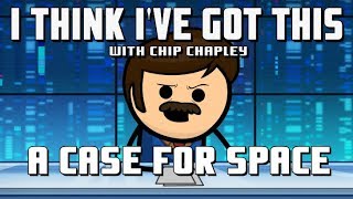 I Think Ive Got This With Chip Chapley  Episode 10 quotA Case For Spacequot [upl. by Nais]