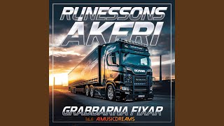 Runessons Åkeri – Grabbarna Fixar [upl. by Gilburt]