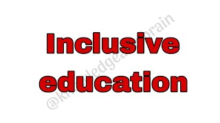 Inclusive Education hindi explanation [upl. by Edouard482]