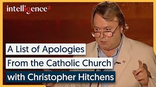 A List of Apologies from the Catholic Church  Christopher Hitchens  Intelligence Squared [upl. by Anileba]