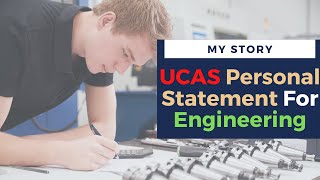 How To Write An Engineering Personal Statement  UCAS Strategy [upl. by Munafo]