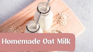 DIY Oat Milk That Is Quick Easy Cheap And NonSlimy [upl. by Jordain427]