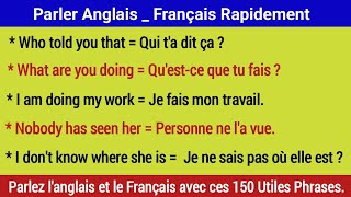 Parlez langlais et le Français avec ces 150 Utiles Phrases  Speak French To English Very Fast [upl. by Bastien537]