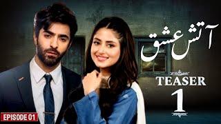 Aatish e Ishq  Episode 01  Munavar  Sajal Ali  Teaser Release  Coming Soon [upl. by Len]