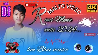 Rani Mena enkimaltonewsong2024  bm Bhai music [upl. by Payne550]