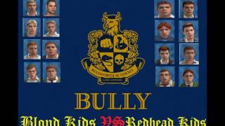 Bully SE Blondes vs Redheads Race Wars Full HD [upl. by Yesnil332]