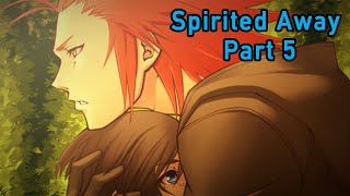 KH Spirited Away Part 5 [upl. by Divadnhoj]