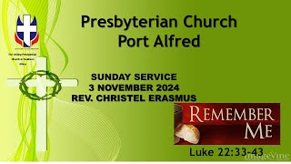 Uniting Presbyterian Church Port Alfred Sunday Service Rev Christel Erasmus 3 November 2024 [upl. by Ornie]