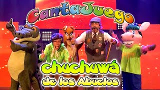 CantaJuego 👵🏻👴🏻CHUCHUWÁ de los Abuelos  Música Infantil  Canciones para niños [upl. by Marcellina6]