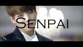 Senpai  BTS FAN MADE [upl. by Conrado]