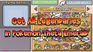 Get All Legendaries In Pokemon Theta Emerald [upl. by Nyssa]