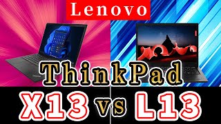 【どっちがおすすめ？】ThinkPad X13・L13Lenovoの違いを徹底比較 [upl. by Nylatsyrc]