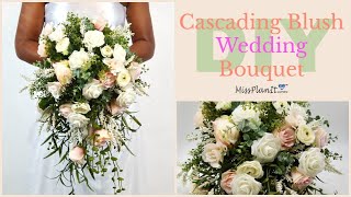 DIY Blush Cascading Wedding Bouquet  Budget Weddings  DIY Tutorial [upl. by Goulet212]