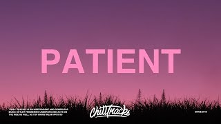 Post Malone  Patient Lyrics [upl. by Ziwot867]