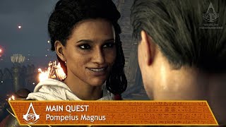 Assassins Creed Origins  Main Quest  Pompeius Magnus [upl. by Medarda501]