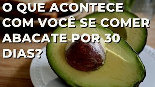 O que acontece com você se comer abacate todo dia por 30 dias [upl. by Ayital573]