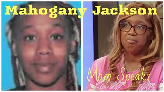 Mahogany Jackson Mother SpeaksThis Case is SADTriggeringHorrific amp Unbelievable mahoganyjackson [upl. by Aicirtap]