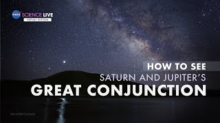 NASA Science Live How to See Saturn and Jupiter’s Great Conjunction [upl. by Neyrb584]