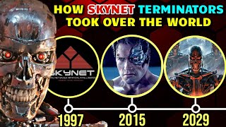 How Terminators Took Over The World Step By Step  Entire Blueprint Of Skynets Take over Explored [upl. by Batchelor]