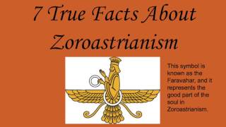 7 True Facts About Zoroastrianism [upl. by Ayela4]