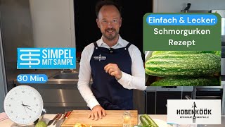 SIMPEL MIT SAMPL Raffiniertes Sommergericht Schmorgurken mit Speck und Pfifferlingen [upl. by Marthe]