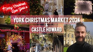 York Christmas Market 2024 amp Castle Howard York [upl. by Motch664]