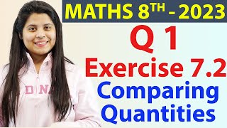 Q 1  Ex 72  Comparing Quantities  NCERT Maths Class 8th  Chapter 7 New Syllabus CBSE 2023 [upl. by Breeze245]