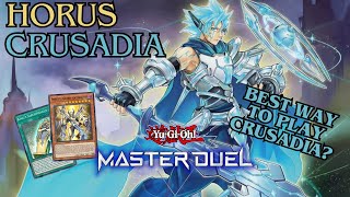 Crusadia OTK Feat Horus Deck Profile amp Gameplay Best Way To Play Crusadia YuGiOh Master Duel [upl. by Jennica]