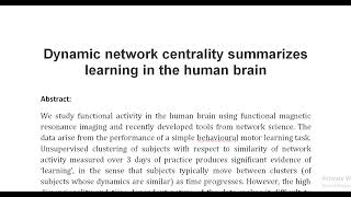 Dynamic network centrality summarizes learning in the human brain [upl. by Ruhtua]