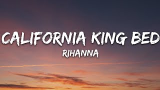 Rihanna  California King Bed Lyrics [upl. by Jansen]