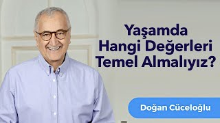 Yaşamda Hangi Değerleri Temel Almalıyız [upl. by Elleinwad965]