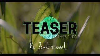 le Festin Vert  Teaser [upl. by Neltiak]