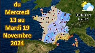 prévision météo France du Mercredi 13 au Mardi 19 Novembre 2024 [upl. by Audy]