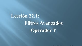 Excel 2013 221 Filtros Avanzados Operador Y [upl. by Oxford789]