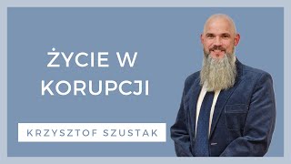 Życie w korupcji  WZN 866  Krzysztof Szustak [upl. by Ralyks]