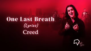 Creed  One Last Breath Lyrics [upl. by Koffler]