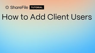 How to Add Client Users [upl. by Clayton]